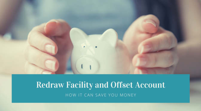 How redraw and offset accounts can save you money